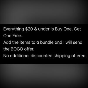 Everything $20 & under is Buy One, Get One Free.